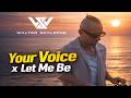Your Voice X Let Me Be Afro House Edit