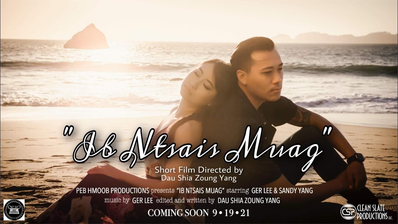 Ib Ntsais Muag (Short Film) 2021
