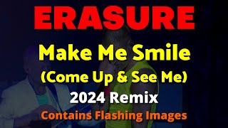 Erasure Make Me Smile (Come Up And See Me) 2024 Remix - Contains Flashing Images