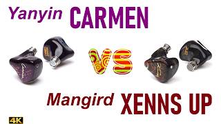 Yanyin Carmen vs Mangird Xenns Up - - IEM sound comparison