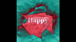 Landon Cavanaugh - Happy