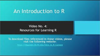 Intro to R No. 04:  Resources for Learning R