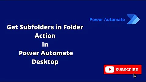 Get Subfolders In Folder Action In Power Automate Desktop