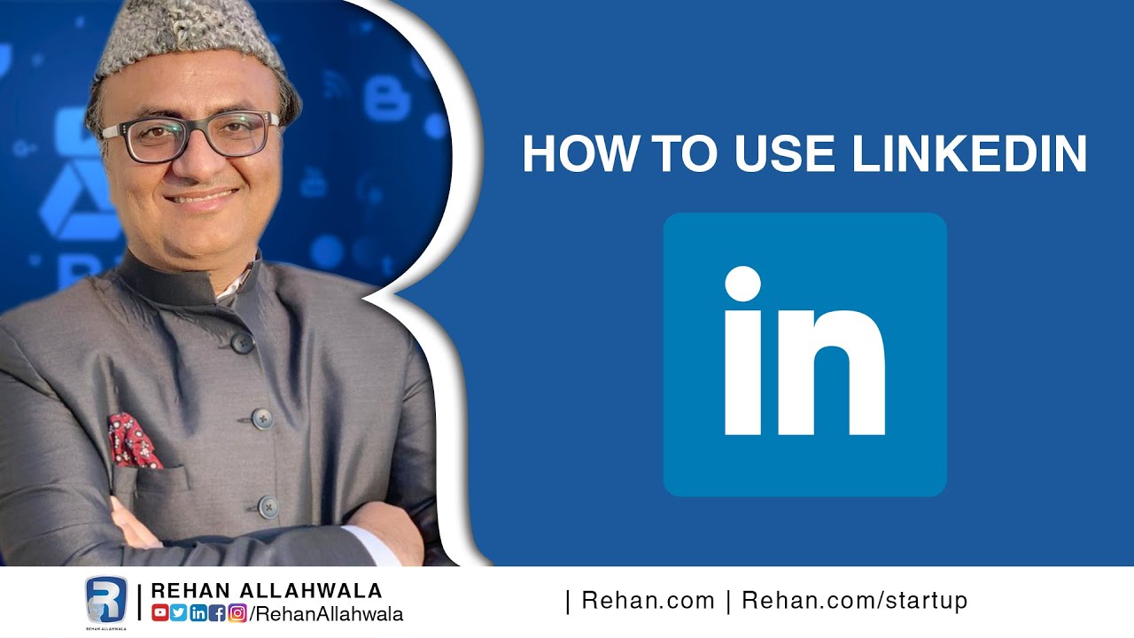 Thumbnail for How to use LinkedIn | Lecturer 8 | Free Course | Rehan Allahwala