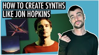 How To Sound Like Jon Hopkins | Logic Pro X | Inspired By...