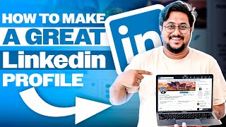 Crafting the Perfect LinkedIn Profile Tips Tricks and Real Examples Walkthrough || Satyajit Pattnaik