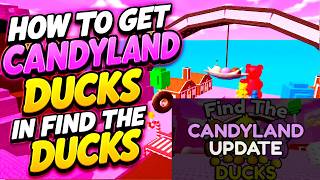 20 New Ducks in Find The Ducks *Roblox* (Walkthrough) (How To Get Candyland Ducks in Find The Ducks) screenshot 4