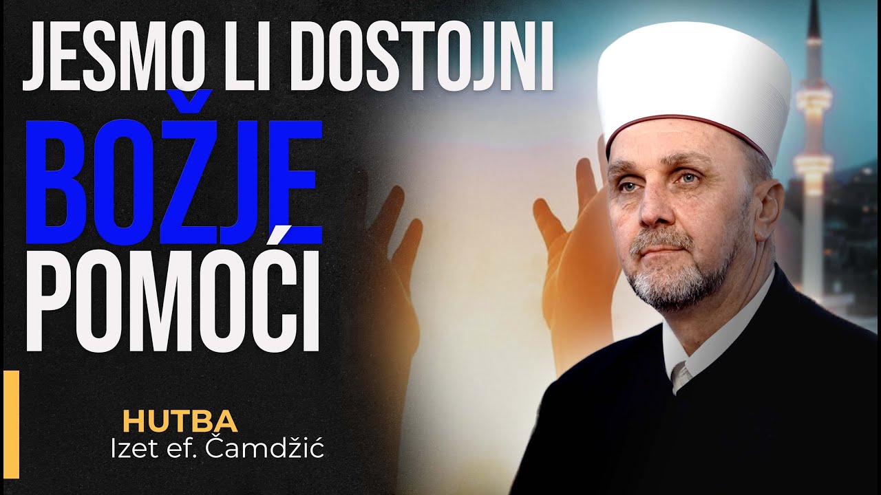 Jesmo li dostojni Božje pomoći