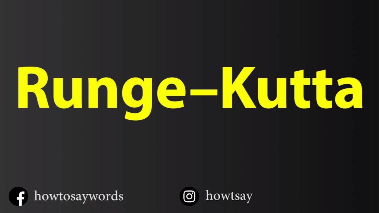 How To Pronounce Runge Kutta YouTube