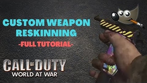 How To Make Custom Weapon Camos For Call Of Duty: World At War