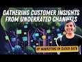 Where to Find Customer Insights Most Marketers Miss