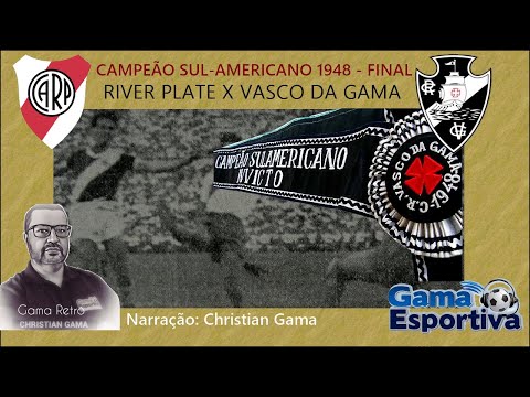 Gama Retrô - River Plate x Vasco - Sul Americano 1948