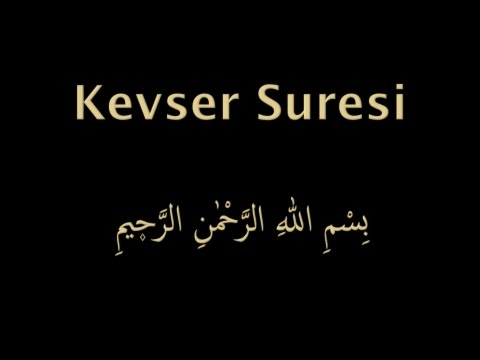 KEVSER SURESİ EZBERLE (HER AYET ON TEKRAR)