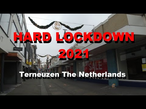The Netherlands Terneuzen in hard lockdown 2021