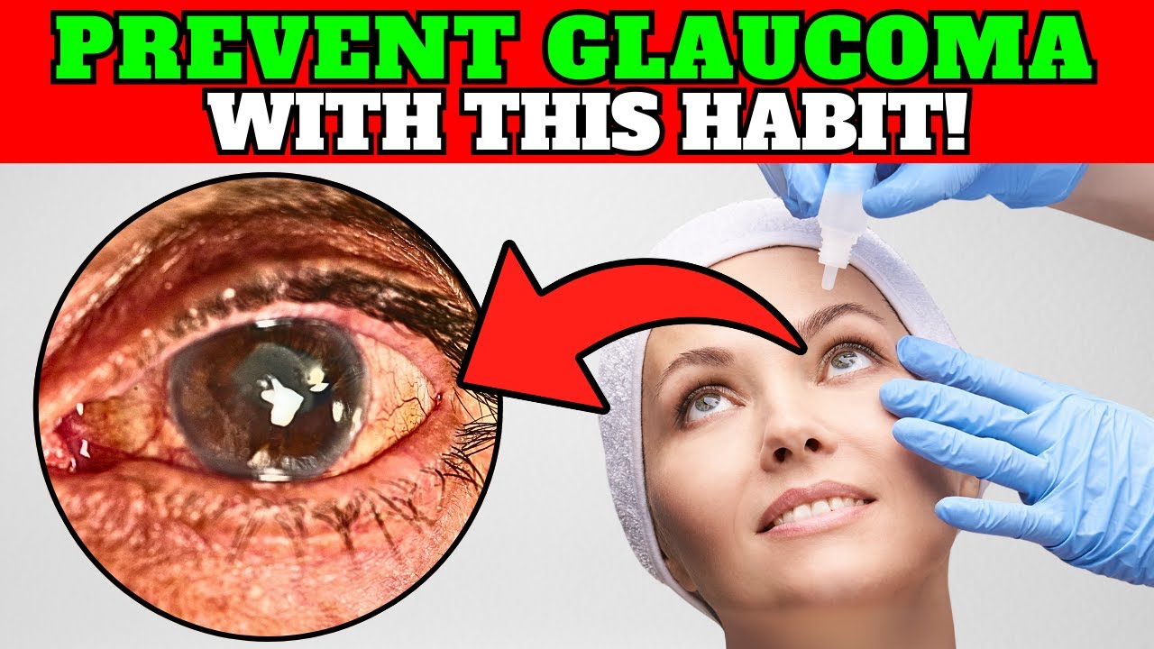 10 Solutions to PREVENT GLAUCOMA After 60 (99% of Seniors Don’t Know ...