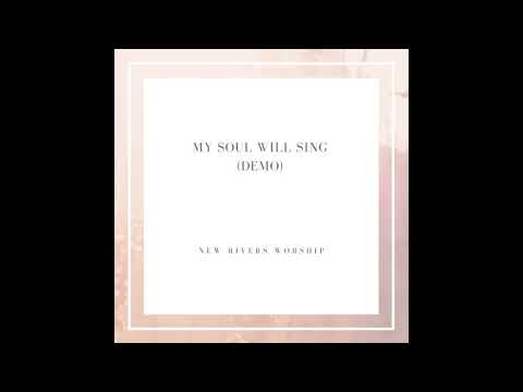 My Soul Will Sing (Live / Demo) - New Rivers Music ft. Dumisile Mphamba