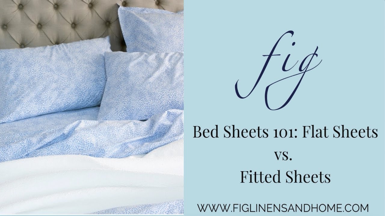 Flat Sheet vs Fitted Sheet