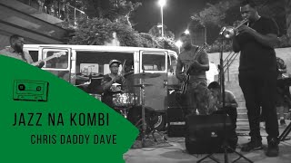 Video thumbnail of "Chris Daddy Dave no Jazz na Kombi"