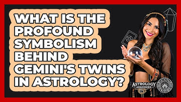 What Is The Profound Symbolism Behind Gemini