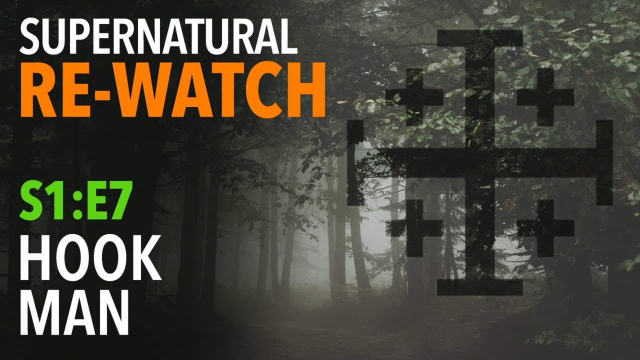Supernatural S1E7 Hook Man ReWatch Get The Salt Podcast 021 YouTube