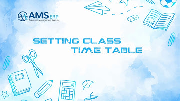 1 AMS ERP - Academic Management System | CLASS TIMETABLE |