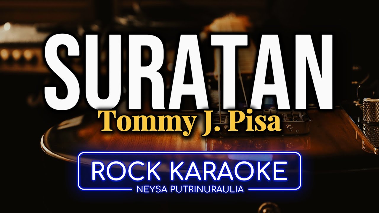 Suratan – Tommy J. Pisa | Karaoke Rock Ballad by Neysa Putri (AI 4K, Male Low Key)