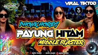 Download lagu DJ PHONK HOREG ‼️ PAYUNG HITAM ‼️ FULL BASS HOREG ‼️ VIRAL TIKTOK [iis dahlia #awtomusic