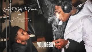 YoungBoy Never Broke Again - Level I Want To Reach [ Audio]