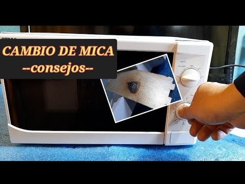 microondas con fogonazo, cambio de.mica, como se corta la mica, su  instalacion y consejos 