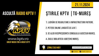 Știrile Radio KPTV - Târgu Mureș | 21.11.2024