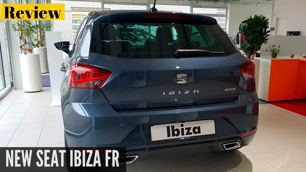 New Seat Ibiza Fr 2018 Interior Exterior Review