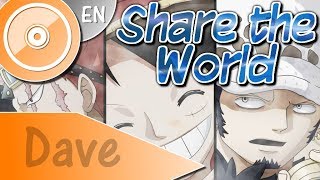 ONE PIECE [OP11] 'Share the World' - (ENGLISH Cover) | DAVE