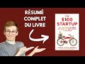 100 pour lancer son business rsum complet du livre de chris guillebeau