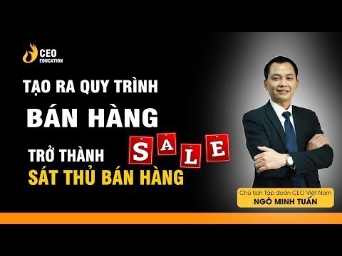 Khóa học kỹ năng bán hàng chuyên nghiệp | 7 Bước Bán Hàng Chuyên Nghiệp | Chiến Lược Bán Hàng |  Business Two | Trường Doanh Nhân CEO Việt Nam