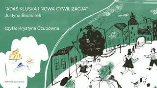 ADAŚ KLUSKA I NOWA CYWILIZACJA - audiobook