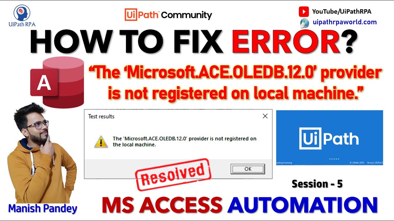 How To Fix 'The Microsoft.Ace.Oledb.12.0' Is Not Registered On Local Machine' Error In Uipath?