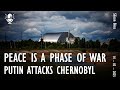 Silicon Bites #96 - Peace is Just Another Phase of War - In Putin's View we are now in 'Forever War'