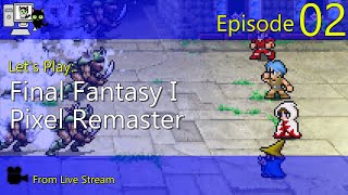 Final Fantasy I Pixel Remaster - Episode 02 (Live Stream) by Draaven 15 views 6 days ago 1 hour, 1 minute