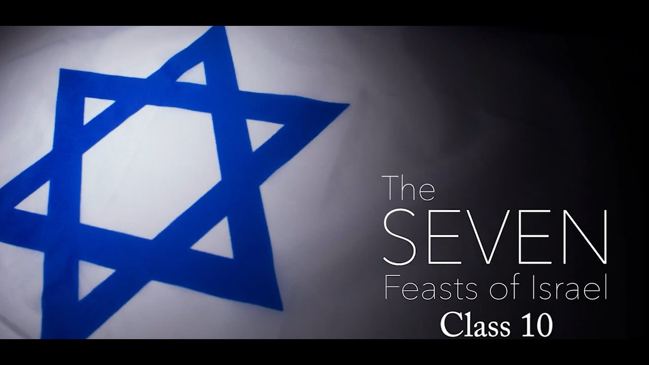 7-feasts-of-israel-class-10-youtube