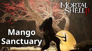 Mango Sanctuary Location & Walkthrough | Mortal Shell 2 Guide screenshot 5