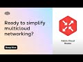 Simplify Multicloud Networking with Equinix Fabric Cloud Router