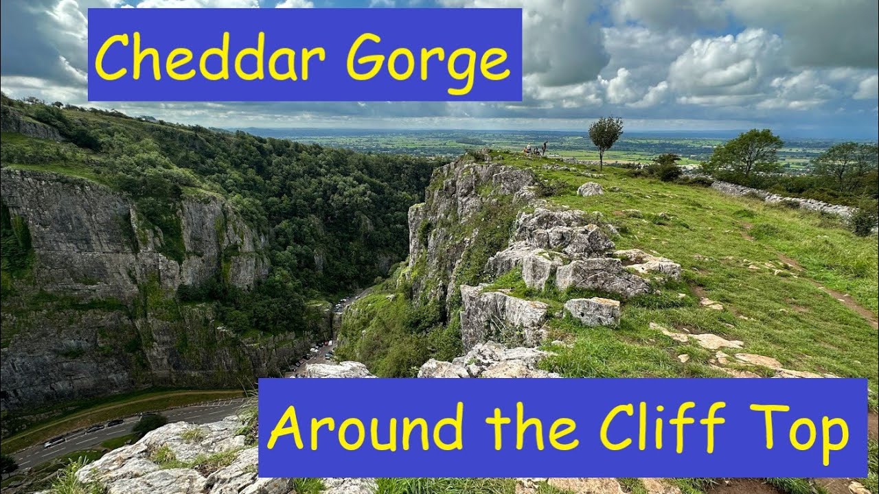 Cheddar Gorge, around the cliff top.
