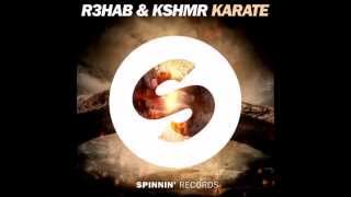 Karate - R3hab & KSHMR