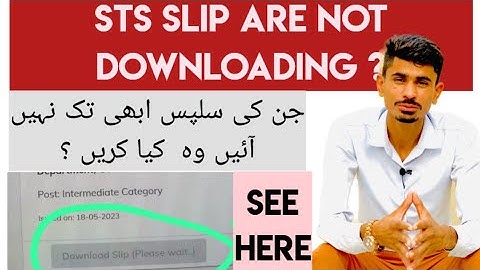 STS Slip Not Downloading |Jinki Slips abhi tak Nahi Download  Huwee|IBA Test Intermediate  Category