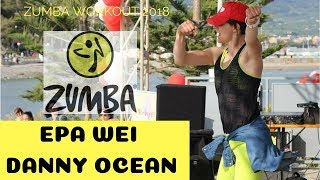Epa Wei - Danny Ocean - Zumba Fitness |Barbara Ramoino
