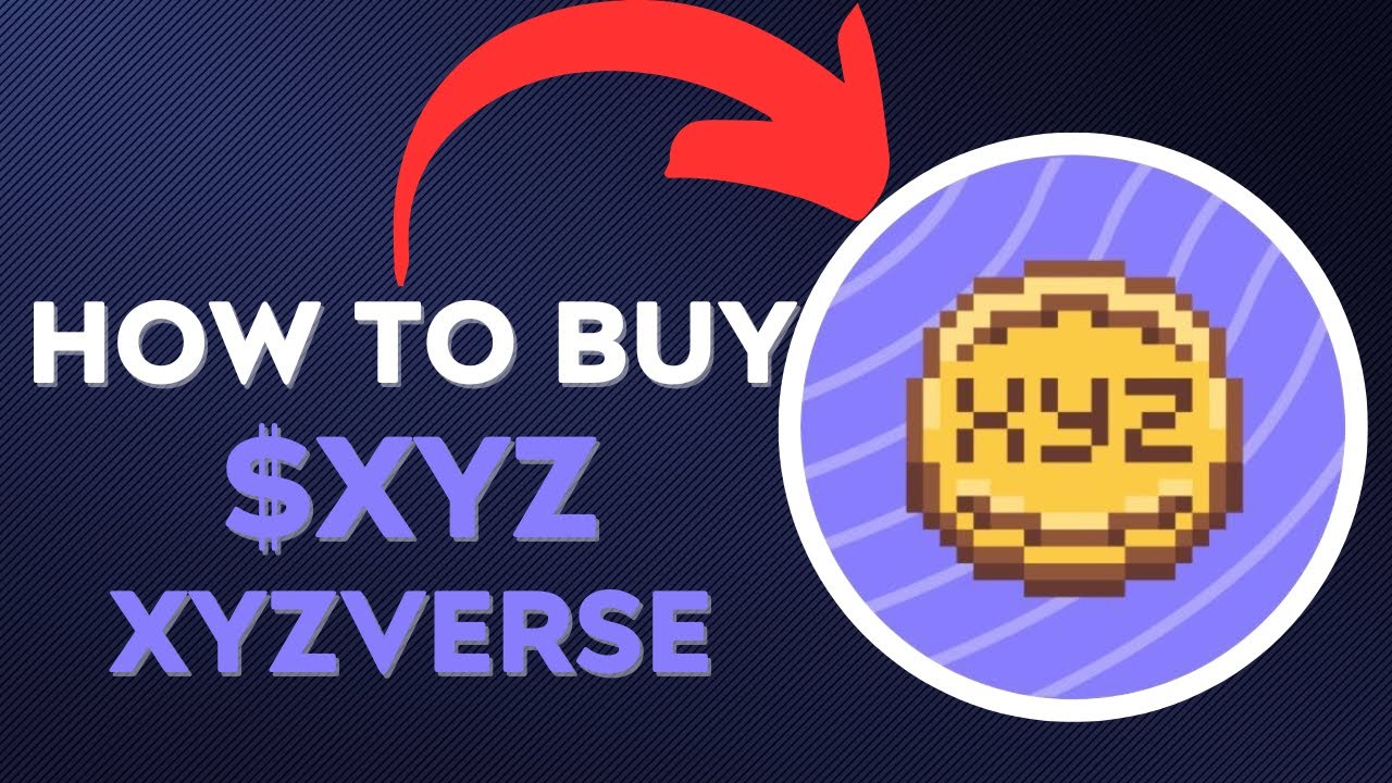 How To BUY $XYZ XYZVERSE TOKEN CRYPTO COIN - YouTube