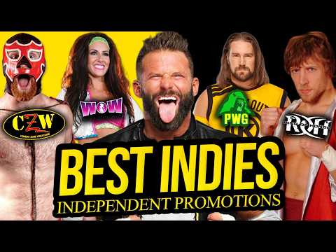 The Best Indie Wrestling Promotions Ever!