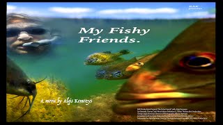 'My Fishy Friends'  Trailer by Algis Kemezys 31 views 2 months ago 7 minutes, 17 seconds