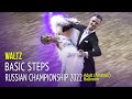 Waltz = Basic Steps Vol.1 = 2022 Russian Championship Adult Ballroom