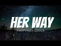 HER WAY By Partynextdoor Lyrics Partynextdoor Lyrics Lyricsvideo Herway 